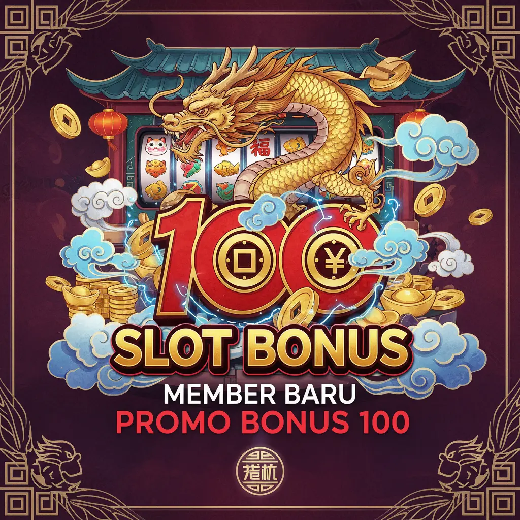 promo bonus 100 member baru slot - Bonus